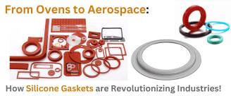 From Ovens to Aerospace: How Silicone Gaskets are Revolutionizing Industries!