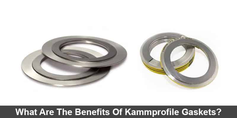 What Are The Benefits Of Kammprofile Gaskets?